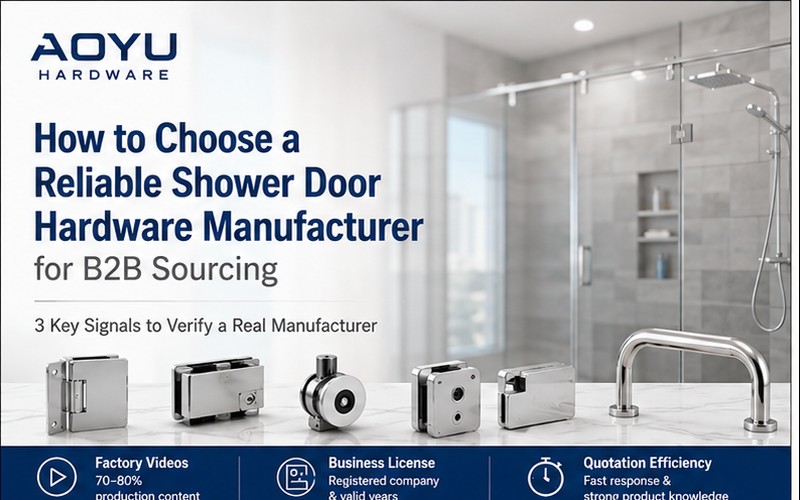 How to Choose a Shower Door Hardware Manufacturer for B2B Sourcing
